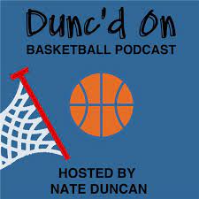 Dunc'd On Podcast