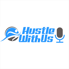 Hustle With Us Podcast
